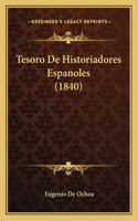 Tesoro De Historiadores Espanoles (1840)