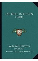 Bibel In Fetzen (1904)