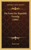 Feste Der Republik Venedig (1866)