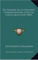 De Diodori Siculi Fontibus Commentationis Criticae Capita Quattuor (1869)
