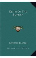 Keith Of The Border