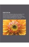 Escocia: Piper Alpha, La Delgada Linea Roja, National Trust for Scotland, Poni de Las Shetland, Ministro Principal de Escocia, Aberdeen Angus(Spanish)
