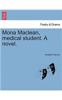 Mona MacLean, Medical Student. a Novel. Vol. II