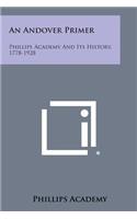 An Andover Primer: Phillips Academy and Its History, 1778-1928(English)