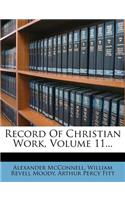 Record of Christian Work, Volume 11...