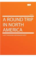 A Round Trip in North America