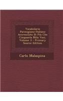 Vocabolario Parmigiano-Italiano Accresciuto Di Piu Che Cinquanta Mila Voci, Volume 3