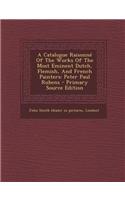 A Catalogue Raisonne of the Works of the Most Eminent Dutch, Flemish, and French Painters: Peter Paul Rubens - Primary Source Edition