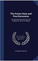 The Future State and Free Discussion