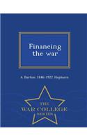 Financing the War - War College Series