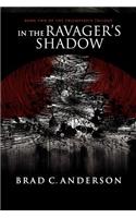In the Ravager's Shadow