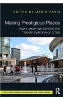 Making Prestigious Places