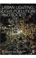 Urban Lighting, Light Pollution and Society