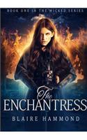The Enchantress (Wicked, Book One)