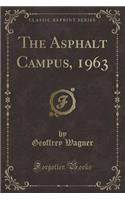 The Asphalt Campus, 1963 (Classic Reprint)