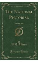 The National Pictorial, Vol. 2: February, 1922 (Classic Reprint)