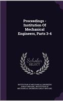 Proceedings - Institution Of Mechanical Engineers, Parts 3-4