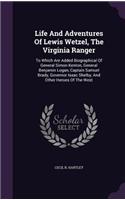 Life And Adventures Of Lewis Wetzel, The Virginia Ranger