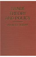 Trade Theory and Policy