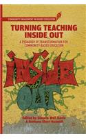 Turning Teaching Inside Out: A Pedagogy of Transformation for Community-Based Education