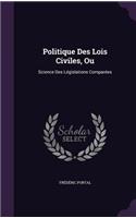 Politique Des Lois Civiles, Ou