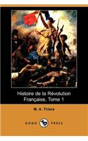 Histoire de La Revolution Francaise, Tome 1 (Dodo Press)