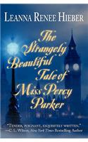 The Strangely Beautiful Tale of Miss Percy Parker