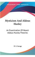 Mysticism And Aldous Huxley
