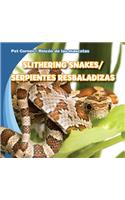 Slithering Snakes/Serpientes Resbaladizas