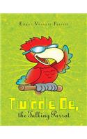 Twiddle De, the Talking Parrot