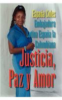 Justicia, Paz y Amor