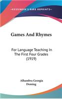 Games and Rhymes: For Language Teaching in the First Four Grades (1919)