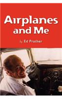 Airplanes and Me