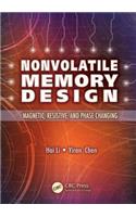Nonvolatile Memory Design: Magnetic, Resistive, and Phase Change