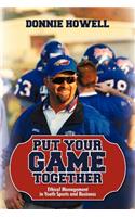 Put Your Game Together