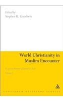 World Christianity in Muslim Encounter