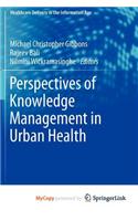 Perspectives of Knowledge Management in Urban Health