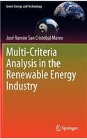 Multi Criteria Analysis in the Renewable Energy Industry