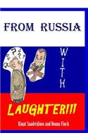 From Russia with Laughter