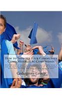 How to Improve your Community Como Mejorar su comunidad
