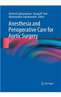 Anesthesia and Perioperative Care for Aortic Surgery