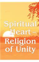 Spiritual Heart - Religion of Unity: (English)