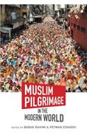 Muslim Pilgrimage in the Modern World