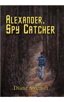 Alexander, Spy Catcher