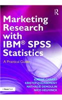 Marketing Research with Ibm(r) SPSS Statistics
