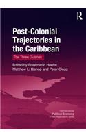 Post-Colonial Trajectories in the Caribbean