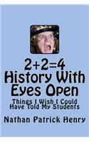 2+2=4 History With Eyes Open