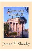 Criminals Cheats & Liars