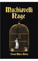 Machiavelli Rage