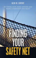Finding Your Safety Net